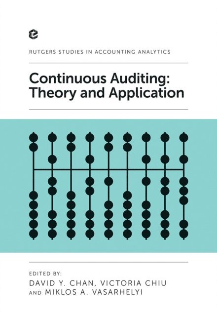 Miklos A. Vasarhelyi, Victoria Chiu, David Y. Chan - Continuous Auditing, E-bok