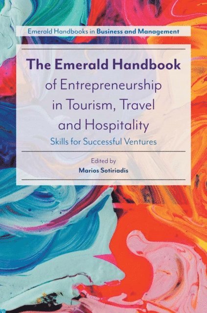 Marios Sotiriadis - Emerald Handbook of Entrepreneurship in Tourism, Travel and Hospitality, E-bok