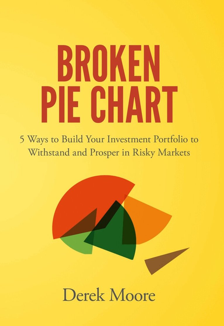 Derek Moore - Broken Pie Chart, Inbunden