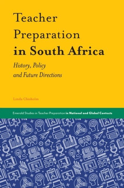 Linda Chisholm - Teacher Preparation in South Africa, E-bok