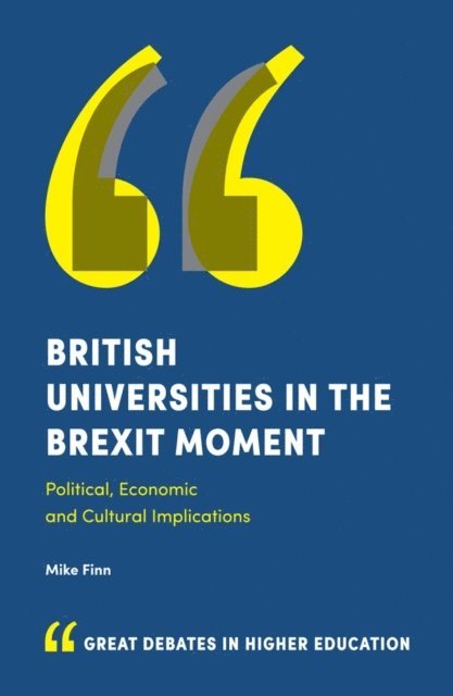 Mike Finn - British Universities in the Brexit Moment, E-bok