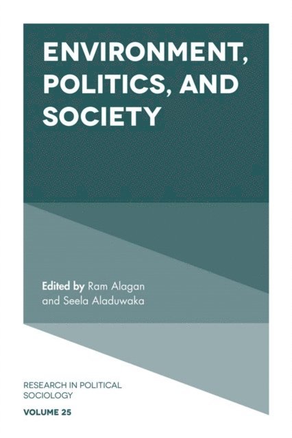 Seela Aladuwaka, Ram Alagan - Environment, Politics and Society, E-bok