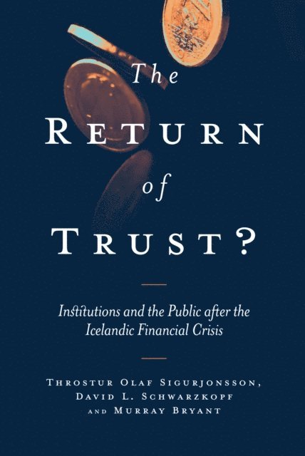 Murray Bryant, David L. Schwarzkopf, Throstur Olaf Sigurjonsson - Return of Trust?, E-bok
