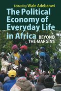 Political Economy of Everyday Life in Africa