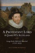 Protestant Lord in James VI's Scotland
