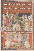Monarchy, State and Political Culture in Late Medieval England