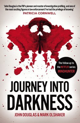 Journey Into Darkness av John Douglas, Mark Olshaker