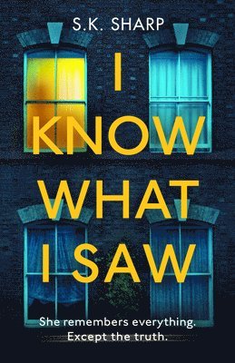 S K Sharp - I Know What I Saw, Häftad