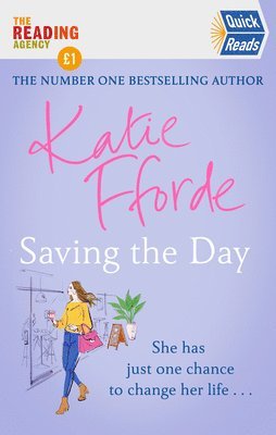 Katie Fforde - Saving the Day (Quick Reads 2021), Häftad