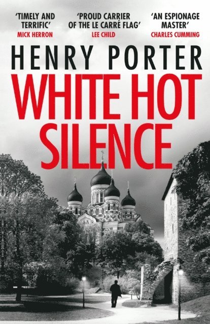 Henry Porter - White Hot Silence, E-bok