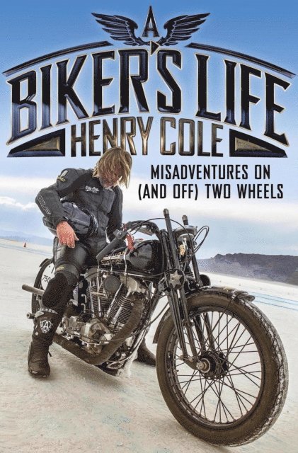 Henry Cole - Biker's Life, E-bok
