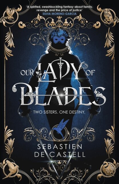 Sebastien de Castell - Our Lady of Blades, E-bok
