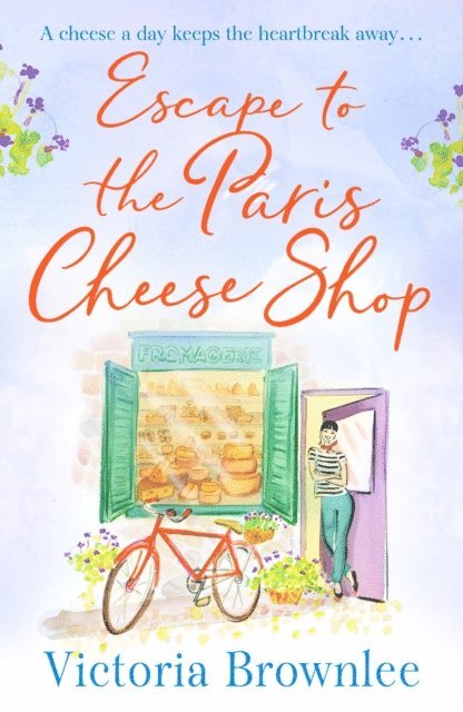Victoria Brownlee - Escape to the Paris Cheese Shop, E-bok