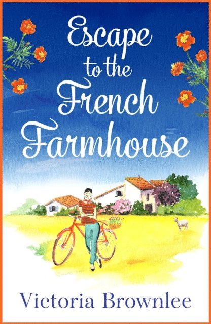 Victoria Brownlee - Escape to the French Farmhouse, E-bok