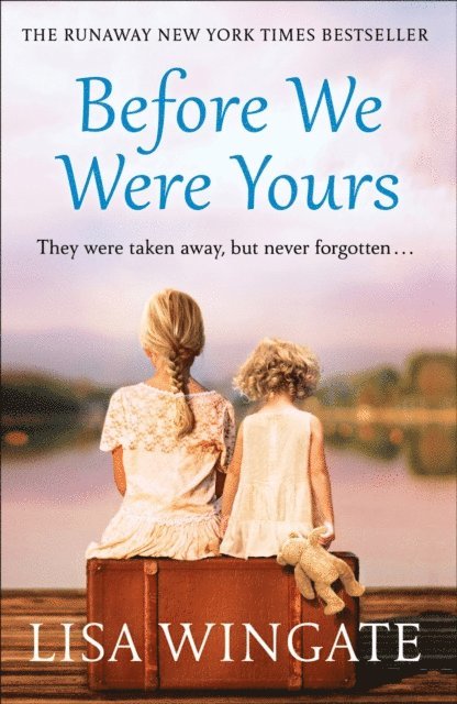 Lisa Wingate - Before We Were Yours, E-bok