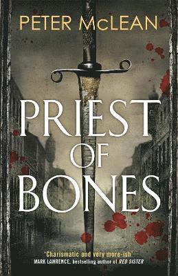 Peter McLean - Priest of Bones, Häftad