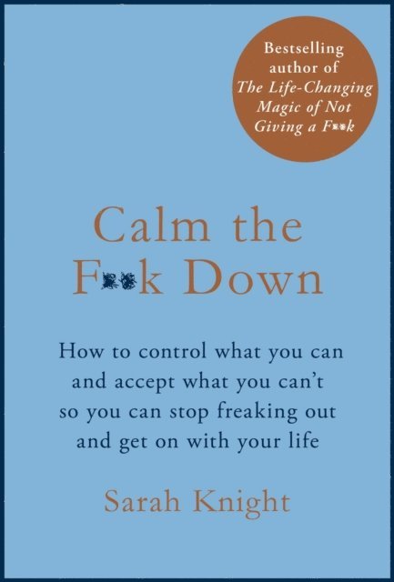 Sarah Knight - Calm the F**k Down, E-bok