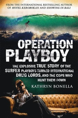 Kathryn Bonella - Operation Playboy, Häftad