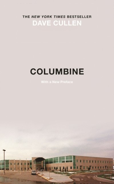 Dave Cullen - Columbine, E-bok