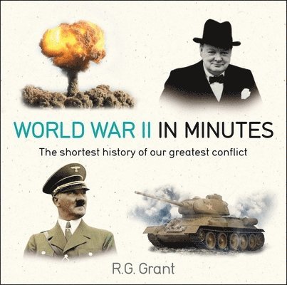 R. G. Grant - World War II in Minutes, Häftad. Tillgänglighet: Tillfälligt slut