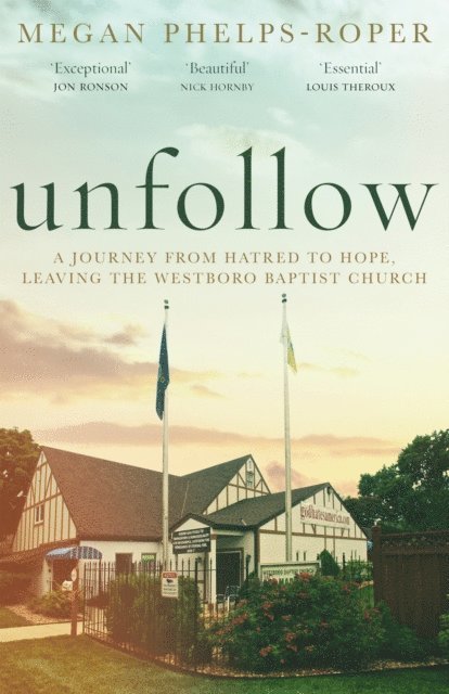 Megan Phelps-Roper - Unfollow, E-bok
