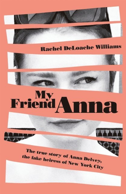 Rachel DeLoache Williams - My Friend Anna, E-bok