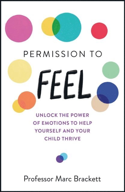 Marc Brackett - Permission to Feel, E-bok