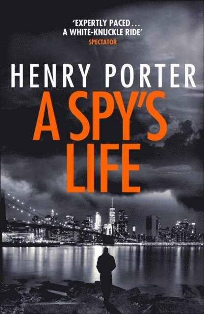 Henry Porter - Spy's Life, E-bok