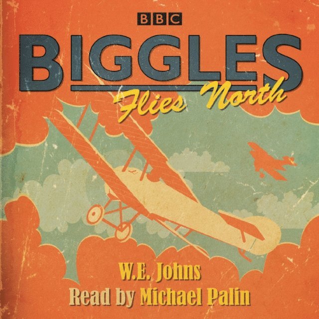 W E Johns - Biggles Flies North, Ljudbok