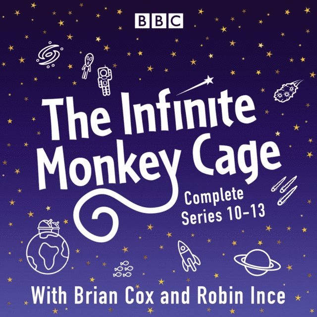 Brian Cox - Infinite Monkey Cage: The Complete Series 10-13, Ljudbok