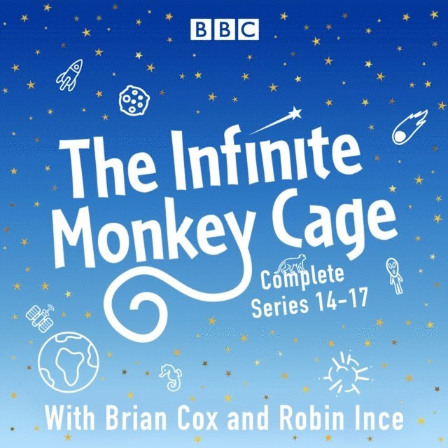 Brian Cox - Infinite Monkey Cage: The Complete Series 14-17, Ljudbok