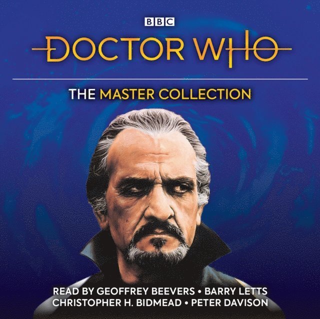 Christopher H Bidmead, Barry Letts, Malcolm Hulke - Doctor Who: The Master Collection, Ljudbok
