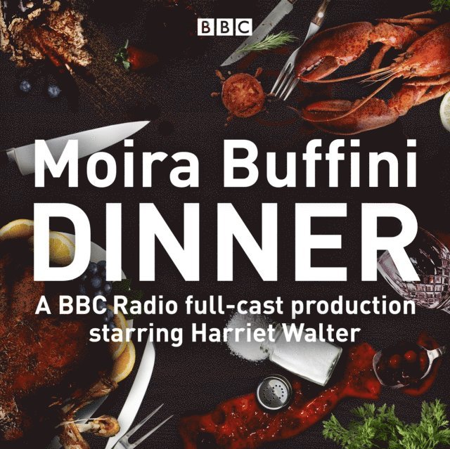 Moira Buffini - Dinner, Ljudbok