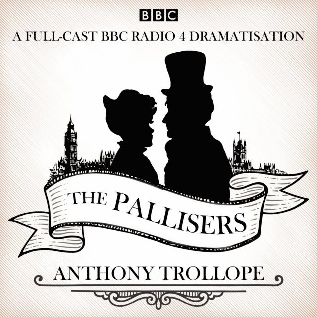 Anthony Trollope - Pallisers, Ljudbok