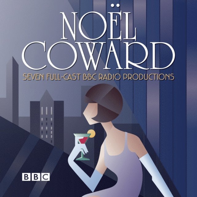 Noel Coward - Noel Coward BBC Radio Drama Collection, Ljudbok