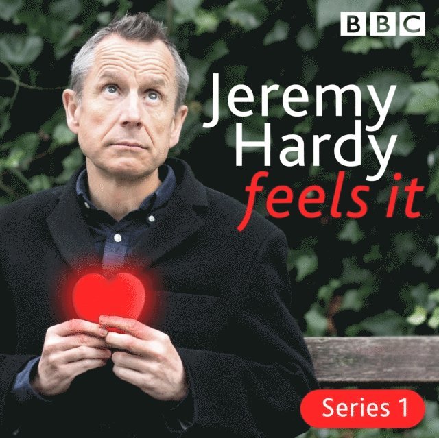 Jeremy Hardy - Jeremy Hardy Feels It, Ljudbok