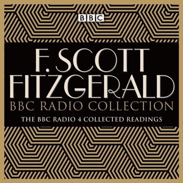 F. Scott Fitzgerald - F Scott Fitzgerald BBC Radio Collection, Ljudbok
