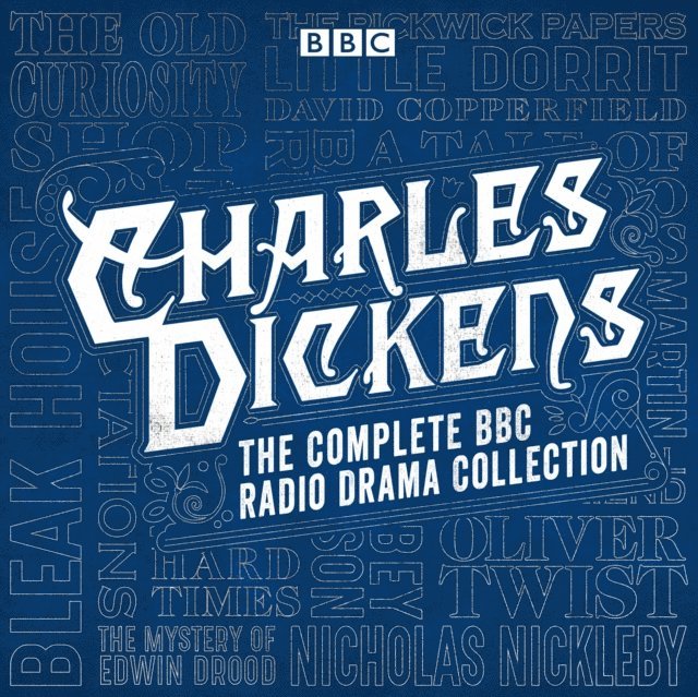 Charles Dickens - Charles Dickens BBC Radio Drama Collection, Ljudbok