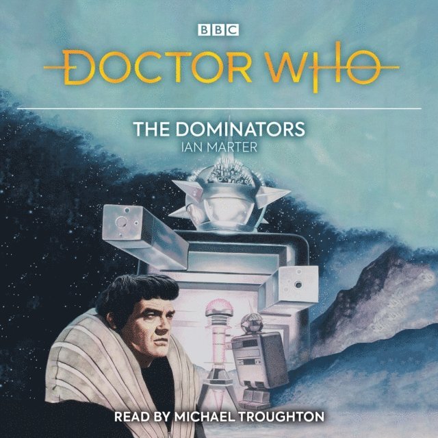 Ian Marter - Doctor Who: The Dominators, Ljudbok