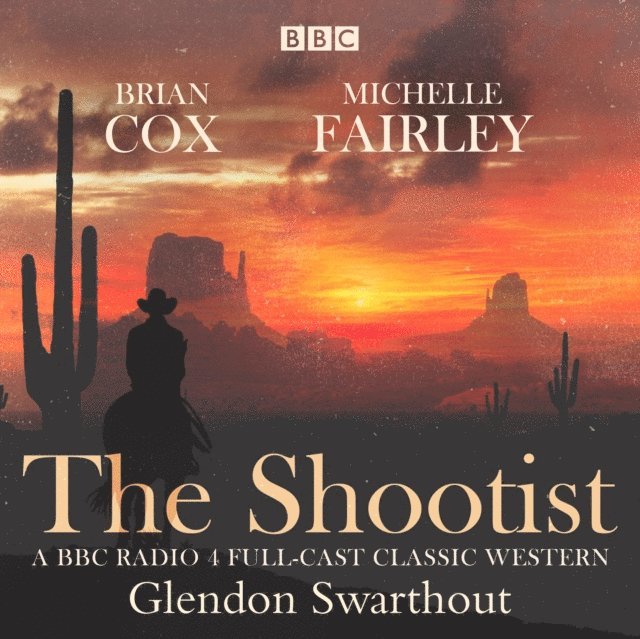Glendan Swarthout - Shootist: A Classic Western, Ljudbok