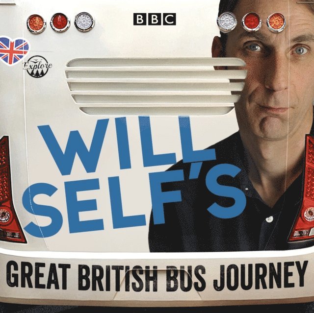 Will Self - Will Self's Great British Bus Journey, Ljudbok
