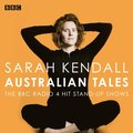 Sarah Kendall: Australian Tales