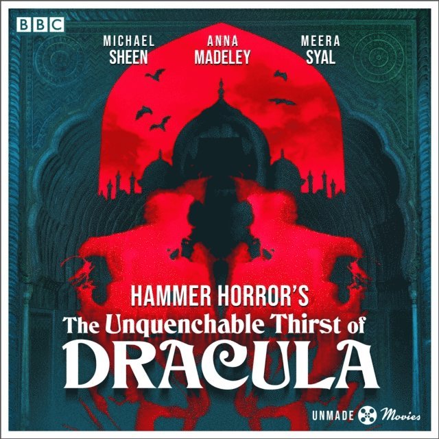 Anthony Hinds - Unmade Movies: Hammer Horror's The Unquenchable Thirst of Dracula, Ljudbok