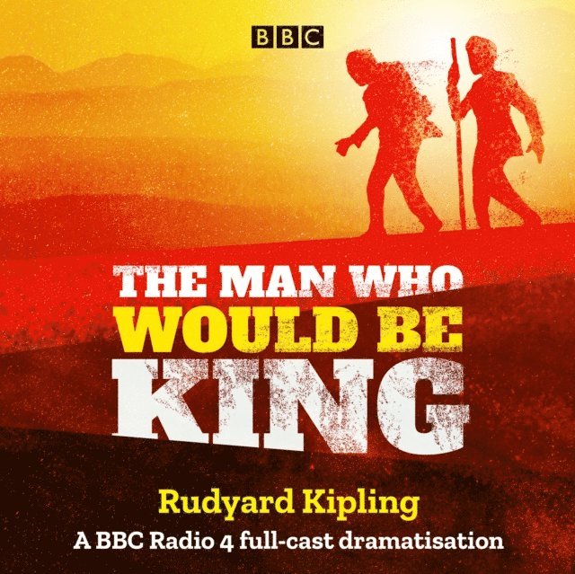 Rudyard Kipling - Man Who Would Be King, Ljudbok