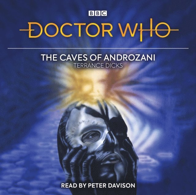 Terrance Dicks - Doctor Who and the Caves of Androzani, Ljudbok