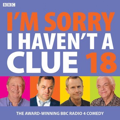 BBC Radio Comedy - I'm Sorry I Haven't A Clue 18, CD-bok