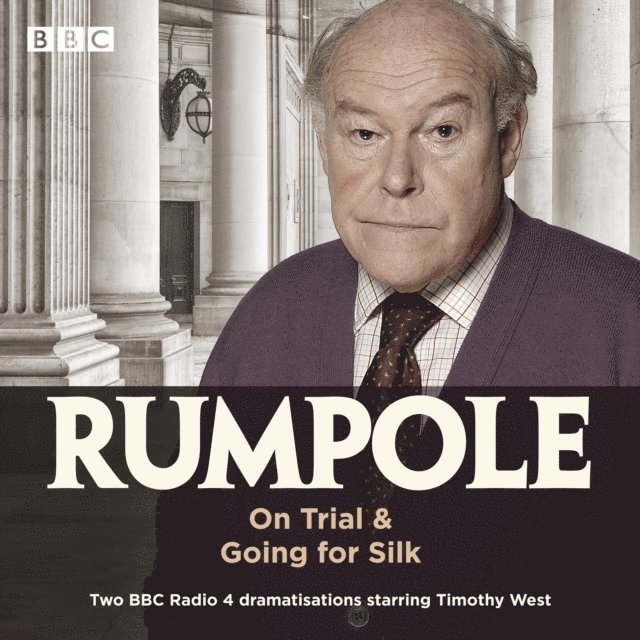 John Mortimer - Rumpole: On Trial & Going for Silk, Ljudbok