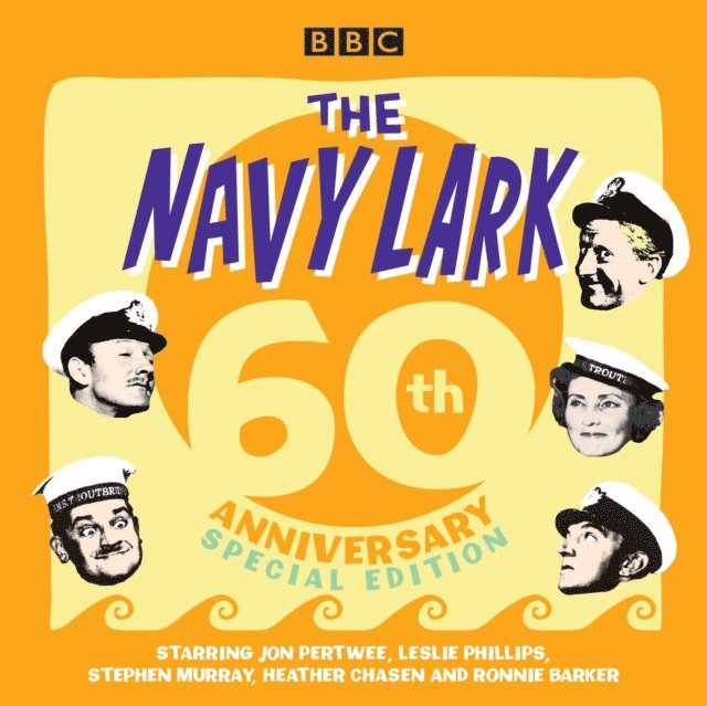 Lawrie Wyman - Navy Lark: 60th Anniversary Special Edition, Ljudbok