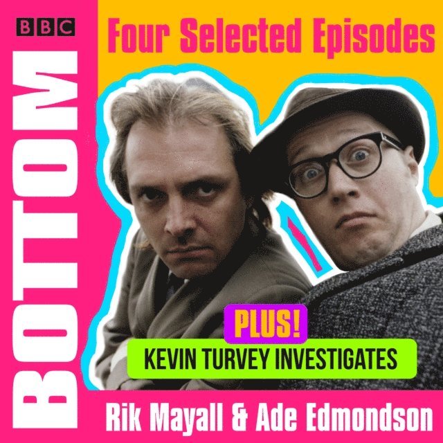 Ade Edmondson, Rik Mayall - Bottom: A BBC Collection, Ljudbok