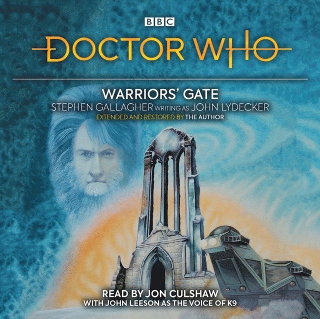 Stephen Gallagher, John Lydecker - Doctor Who: Warriors' Gate, Ljudbok